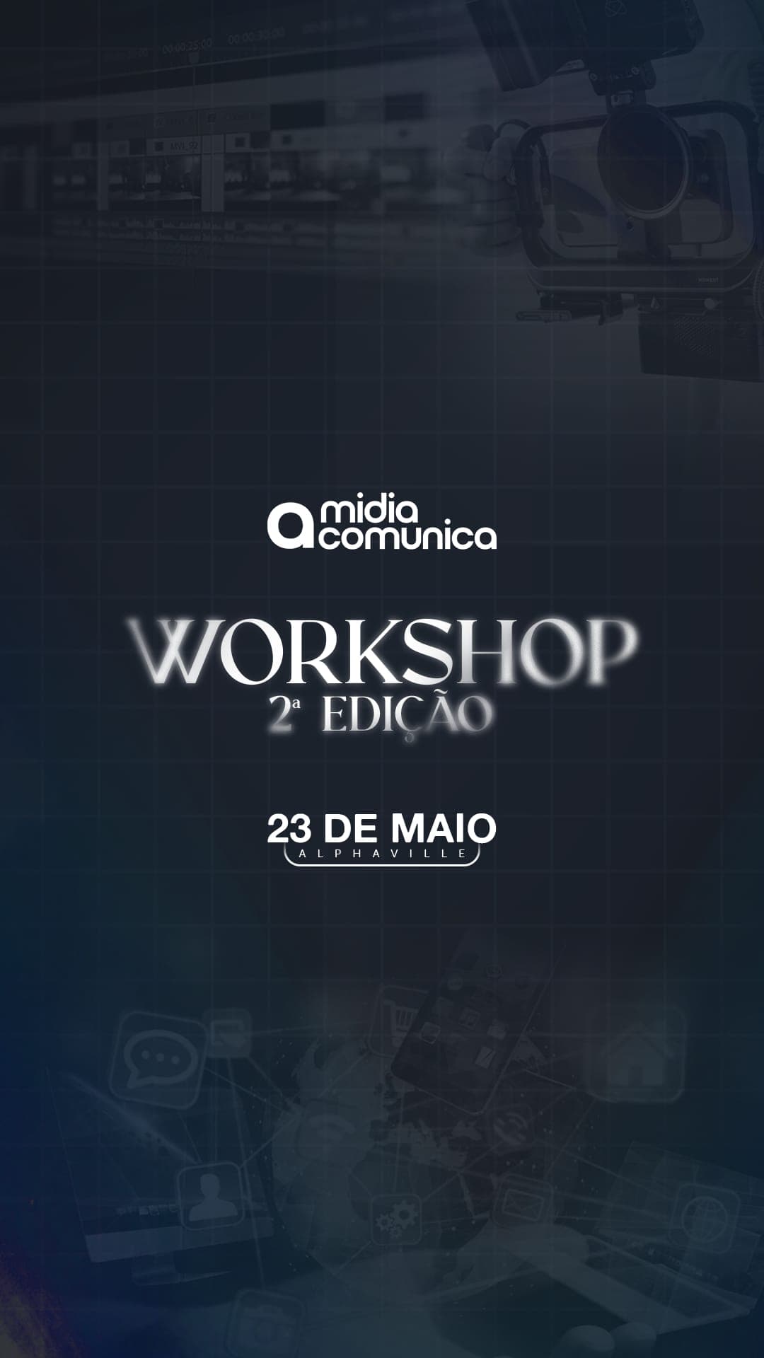 Workshop 2ª Edição · 23 de Maio · Alphaville